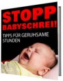 STOPP BABYSCHREI!